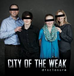 City Of The Weak : Disclosure